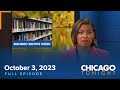 October 3, 2023 Full Episode — Chicago Tonight