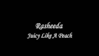 Rasheeda - Juicy Like A Peach