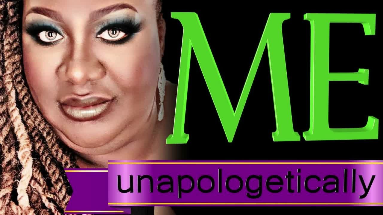 Download Unapologetically Me - YouTube