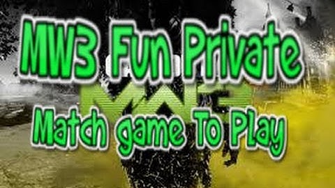 MW3 Fun private match game 