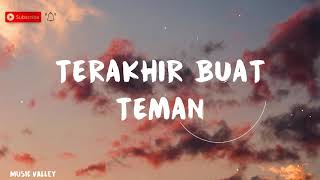 Hazama & Siti Sarah - Terakhir Buat Teman (Lyrics)
