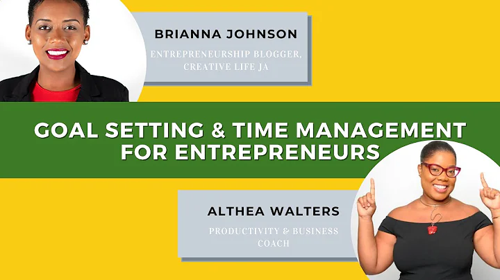 Goal Setting & Time Management for Entrepreneurs w...