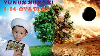 yunus surasi 1-14-oyatlar