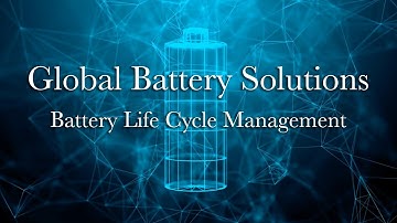 Battery Life Cycle Management