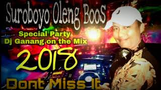 Suroboyo oleng Booos - DJ Ganang Special Mix - Party Funkot
