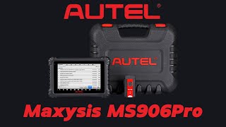 Autel Maxysis MS 906 Pro Unboxing And Review. First impressions, capabilities and functions