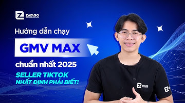 Cách Chạy Quảng Cáo GMV Max 2025| Bản Chất Nền Tảng