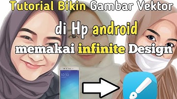 Tutorial membuat vektor di Hp android menggunakan infinite Design By mas kus Part 1