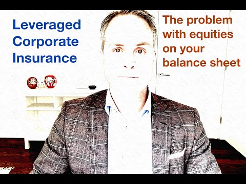 Leveraged Corporate Life Insurance - The Problem with Equities