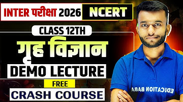 Home Science Class 12 Bihar Board | Grih Vigyan 12th | Arts Class 12 Crash Course | Education Baba