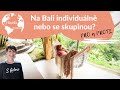 Na Bali individuálně nebo se skupinou? Pro a proti a co se OPRAVDU vyplatí
