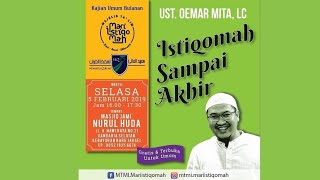 Istiqomah Sampai Akhir | Ust Oemar Mita, Lc