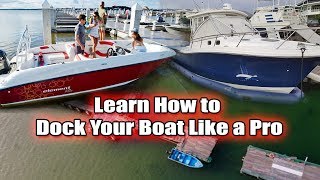 Learn How to Dock Your Boat Like a Pro