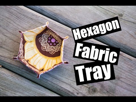 Hexagon Fabric Tray sewing tutorial