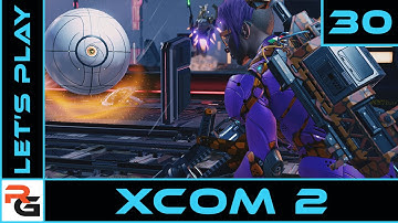 XCOM2 | Ep30 | Gatekeeper!! | Let