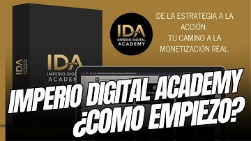 Imperio Digital Academy - ¿Cómo Empiezo? | Academia IDA
