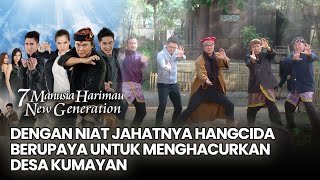 dengan niat jahatnya hangcida berupaya untuk menghacurkan desa kumayan | 7 MANUSIA HARIMAU NEW GEN