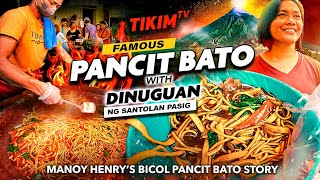 Famous PANSIT BATO | BICOL FOOD in MANILA | Manoy Henry's Pancit Bato Story | TIKIM TV