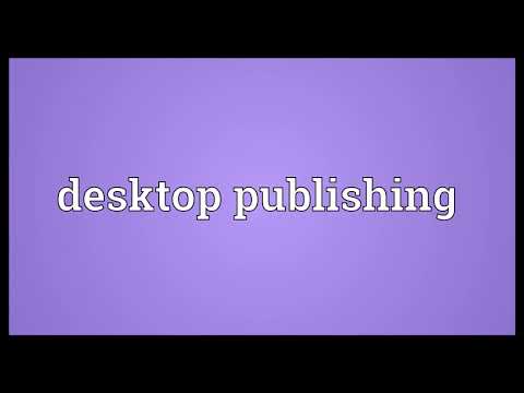 Desktop publishing Meaning