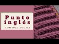 №5►cómo tejer el PUNTO INGLÉS CLÁSICO ► con dos agujas► reversible ►  para hombre y mujer ►muy fácil