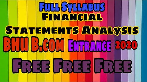 BHU B.com Entrance 2020 Financial statement Analysis Full Syllabus PART 6 By #Prabhusircommerce