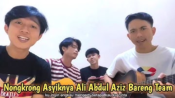 NONGKRONG ASYIKNYA ALI ABDUL AZIZ BARENG TEAM #aliabdulaziz #nongkrong #lagucover #cover #viral #fyp