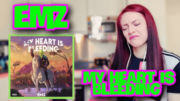 EMZ - MY HEART IS BLEEDING | UK REACTION 🇬🇧😍