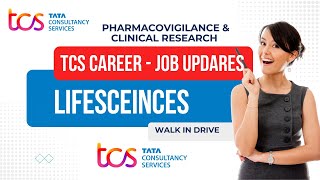 Tata Consultancy Services (TCS) Lifesciences Career  Pharmacovigilance, Clinical Research, SAS
