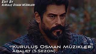 Kuruluş Osman Müzikleri | Adalet (5.Sezon) Resimi