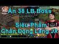 Serie sn boss anl 46  siu phm chn ng lng jx  dy chuyn ktc 20  ad thu hi 15 triu