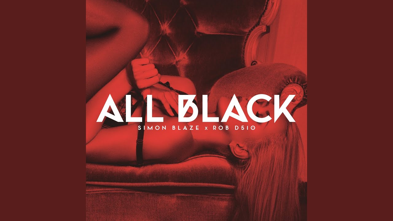 All Black - YouTube