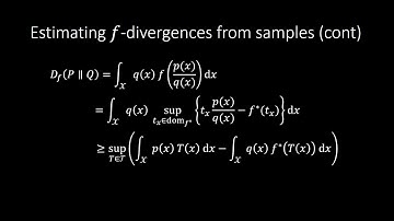 f-GAN: Training Generative Neural Samplers using Variational Divergence Minimization (NIPS 2016)