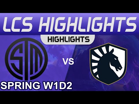 TSM vs TL Highlights LCS Spring Season 2023 W1D2 Team SoloMid vs Team Liquid by Onivia