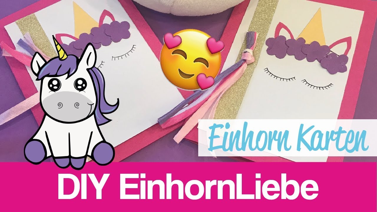 einhorn einladungskarten basteln einhorn einladungskarten basteln
