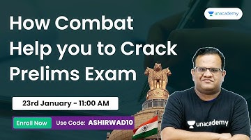 How Combat Help you to Crack Prelims Exam by Ashirwad Sir | UPSC CSE/IAS