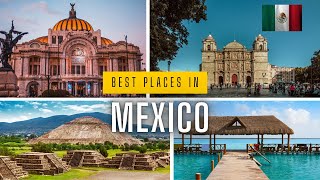 Top 10 Best Places in Mexico to Visit | Travel Video