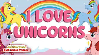 I Love Unicorns! | Jack Hartmann