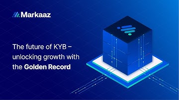 The future of KYB - unlocking growth with the Golden Record