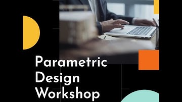 Parametric Design Workshop