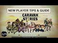 New player  what should i do in caravan stories  ps4 beginner  newbie tips  guide