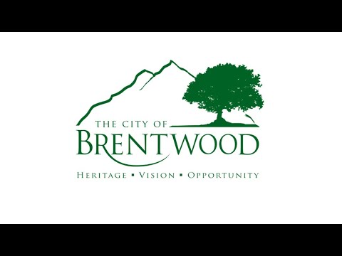 Brentwood, CA:  City Council Meeting (May 24, 2022)