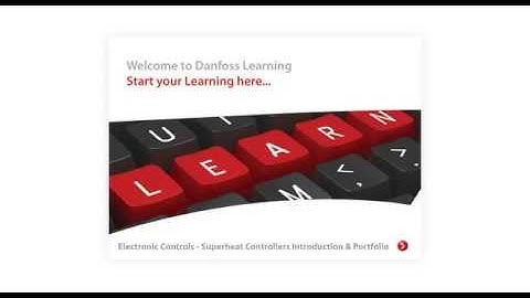 Danfoss Learning - Superheat Controllers Introduction & Portfolio - eLesson preview