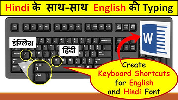Type Hindi with English Fast- Create Keyboard Shortcut to change font | increase your typing Speed