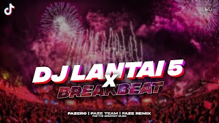 DJ LANTAI 5 BREAKBEAT VIRAL ML/ Slowed Reverb 🎧🤙