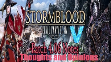 FFXIV: Stormblood: Patch 4.06 Notes Thoughts and Opinions