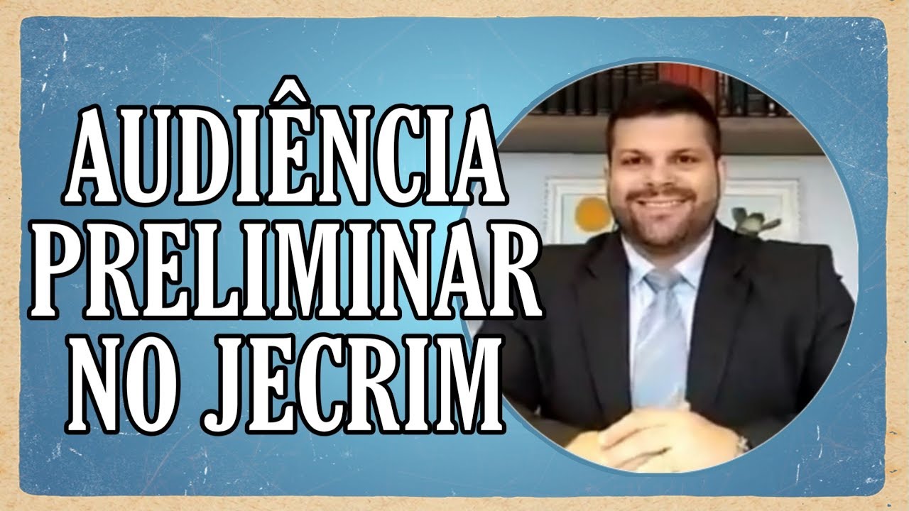 Audi ncia Preliminar No Juizado Especial Criminal JECRIM Lei 9 audi-ncia-preliminar-no-juizado-especial-criminal-jecrim-lei-9