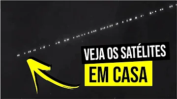 Quando ver os satélites Starlink?