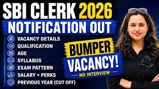 SBI Clerk Notification 2026 SBI Clerk Vacancy Qualification Age Syllabus Complete Details
