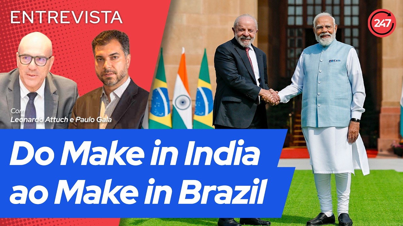 Do Make in India ao Make in Brazil