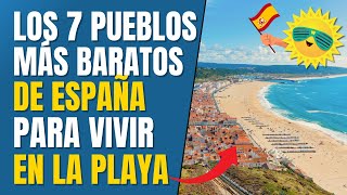 🏖️ Los 7 PUEBLOS COSTEROS más BARATOS para vivir muy cerca DEL MAR durante 2024 🇪🇸